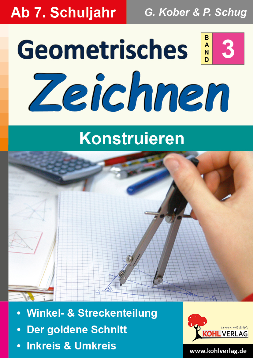 Geometrisches Zeichnen  /  Band 3: Konstruieren