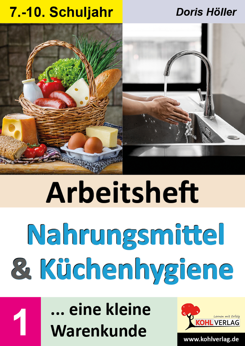 Arbeitsheft NAHRUNGSMITTEL und KÜCHENHYGIENE  /  Band 1