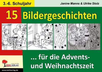 15 Bildergeschichten ... Für Die Advents- Und Weihnachtszeit